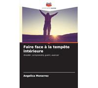 Faire face à la tempête intérieure