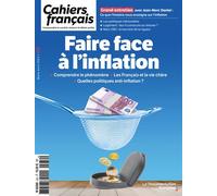 Faire face à l'inflation Comprendre le phénomène - Les Français et la vie chère - Quelles politiques anti-inflation ? - Sylvain Bersinger - Documentation Francaise - broché - Revue