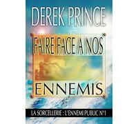 Faire face à nos ennemis : La sorcellerie, ennemi public numéro un