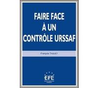 Faire face à un contrôle urssaf Taquet f. (Auteur)