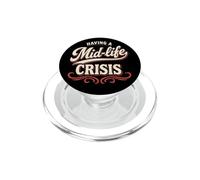 Faire Face à Une Crise de la quarantaine : C'est drôle de Vieillir PopSockets PopGrip pour MagSafe