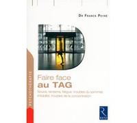 Faire face au TAG Franck Peyre (Auteur)