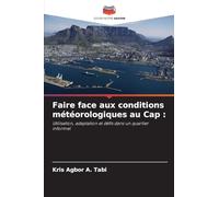 Faire face aux conditions météorologiques au Cap