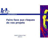 Gérard Herniaux – Faire face aux risques de vos projets – Broché