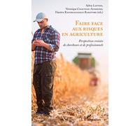 Sylvie Lupton – Faire face aux risques en agriculture – L'Harmattan