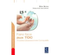 Faire face aux TOC - Rémi Neveu - Retz Eds - broché - Guide