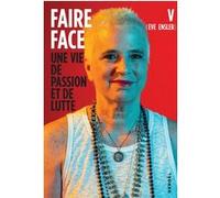 Faire face: Une vie de passion et de lutte