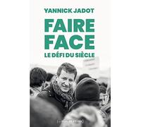 Faire face : le défi du siècle