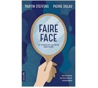 Faire Face - Le Visage Et La Crise Sanitaire