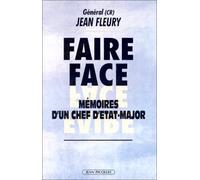 Faire face. Mémoires d'un chef d'état-major