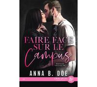 Faire face sur le campus - Anna B. Doe - Juno Publishing - broché - Roman