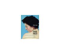 Faire faces Le nouveau portrait photographique - William A. Ewing - Actes sud - broché - Beau livre