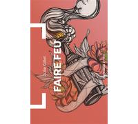 Faire feu - Julie Gillet - Perce-Neige Editions - broché - Poésie