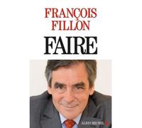 François Fillon – Faire – Essai – Broché