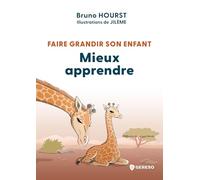 Faire grandir son enfant - Mieux apprendre