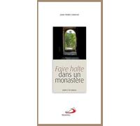 FAIRE HALTE DANS UN MONASTERE