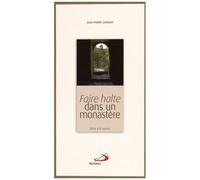 Faire Halte Dans Un Monastère - Boire À La Source