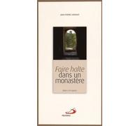Faire halte dans un monastere Jean-Pierre Longeat (Auteur)
