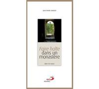 FAIRE HALTE DANS UN MONASTERE