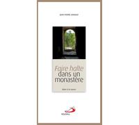 Faire halte dans un monastere - Jean-Pierre Longeat - Mediaspaul - broché - Essai