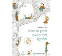 Faire la paix avec ma lignée - 24 ateliers d'écriture et voyages sonores Charlotte Cruz (Auteur)