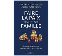 Faire La Paix Avec Sa Famille - Comment Retrouver Des Relations Harmonieuses