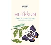 Faire la paix avec soi: 365 méditations quotidiennes