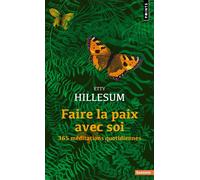 Faire la paix avec soi. 365 méditations quotidiennes - Etty Hillesum - Points - Poche - Essai