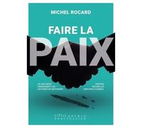 Faire La Paix - Ce Que Nous Enseignent Les Accords De Matignon