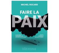 Faire la paix - Michel Rocard - Double Ponctuation - broché - Essai