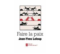 Faire La Paix - Paroles Et Paraboles Pour La Paix
