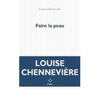 Faire la peau Louise Chennevière (Auteur)