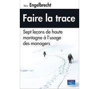 FAIRE LA TRACE