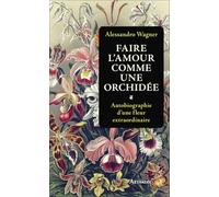 Faire l'amour comme une orchidée