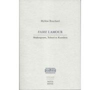 Faire L'amour - Shakespeare, Tolstoï Et Kundera