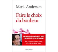 Faire le choix du bonheur