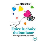Faire le choix du bonheur – Marabout