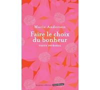 Faire le choix du bonheur