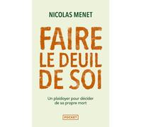 Faire le deuil de soi - Nicolas Menet - Pocket - Poche - Essai
