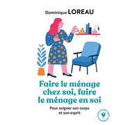 Faire le ménage chez soi, faire le ménage en soi