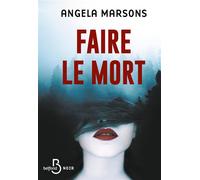 Faire le mort - Angela Marsons - Belfond - broché - Roman