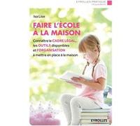 Faire l'école à la maison Isa Lise (Auteur)