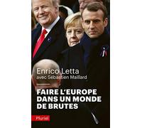 Faire L'europe Dans Un Monde De Brutes
