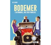 Faire l'ouest : Bodemer. L'automobile, une saga familiale