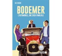 Faire l'ouest : Bodemer. L'automobile, une saga familiale - Gaël de Rancourt - Ouest France - broché - Etude
