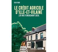 Faire l'ouest : Crédit agricole - Violaine Pondard - Ouest France - broché - Etude