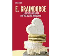 Faire l'ouest : Fromagerie E. Graindorge - Stanislas Du Guerny - Ouest France - broché - Etude