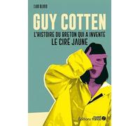 Faire l'Ouest : Guy Cotten, l'histoire du Breton qui a inventé le ciré