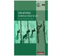 Faire Métropole - De Nouvelles Règles Du Jeu ?