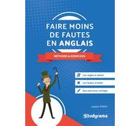 Faire moins de fautes en anglais Méthode et exercices - Isabelle Perrin - Studyrama Eds - Poche - Méthode de langue